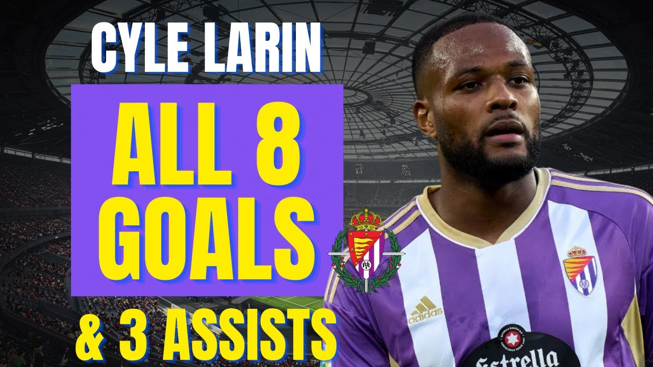 Cyle Larin - ALL 8 GOALS & ASSISTS FOR REAL VALLADOLID | Skills & Highlights