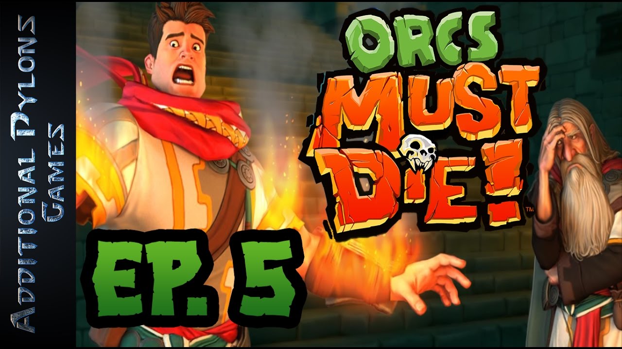 Orcs Must Die! Let's Play - Episode 5 - Runner's Alley - Orcs Must Die! Guide (OMD! ) 🏰🛡🏹