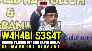 RADIO RODJA S3S4T PUNYA WAH4B1 - Ceramah Kh Manarul Hidayat