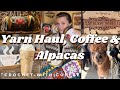 🧶 Yarn haul, Coffee & Alpacas in Tennessee! | My Cozy Yarny Adventure | 🧶☕️🦙