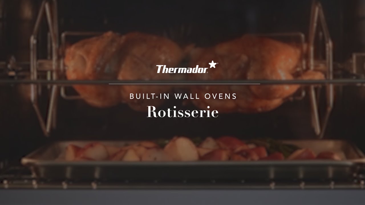 Using the HeavyDuty Rotisserie on Your Thermador Builtin Wall Oven