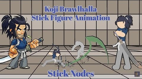 Brawlhalla Koji Stick Figure Animation - Stick Nodes