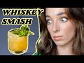 BOURBON FAN MAKES A WHISKEY SMASH COCKTAIL FOR THE FIRST TIME |  Cocktails with Ciara O Doherty