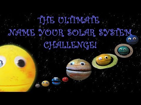 The Ultimate Name Your Solar System Challenge For Kids Bonus Episode 9