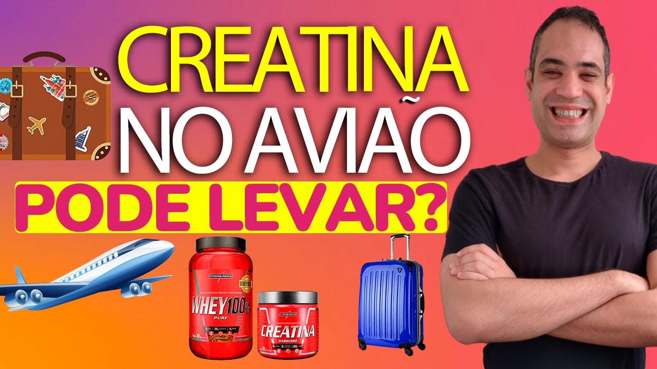 PODE LEVAR CREATINA NO AVIÃO? E WHEY PROTEIN? 2025 NOVAS REGRAS - YouTube