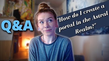 Q&A! (Lucid Dreaming & Astral Projection Tips + More)