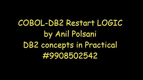 COBOL- DB2 Restart logic MAINFRAME New Batch Feb 11th 7.30am 2025 |Anil Polsani |+91-9908502542