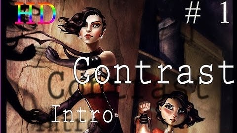 Contrast Walkthrough Part 1 Gameplay HD Playthrough PC Intro Dawn and Didi to Ghostnote