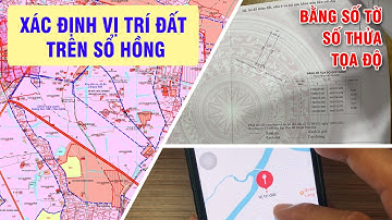 5 cách xác định vị trí đất trên sổ hồng bằng số tờ, số thửa và tọa độ