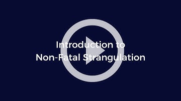 Non-Fatal Strangulation Investigations