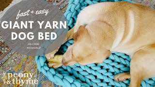 How to Knit a Giant Yarn Dog BedMachine Washable!