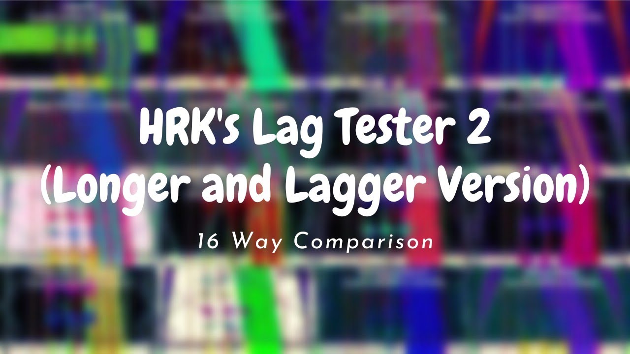 [Black MIDI] HRK's Lag Tester 2 (Longer & Lagger Version) - 16 Way ...