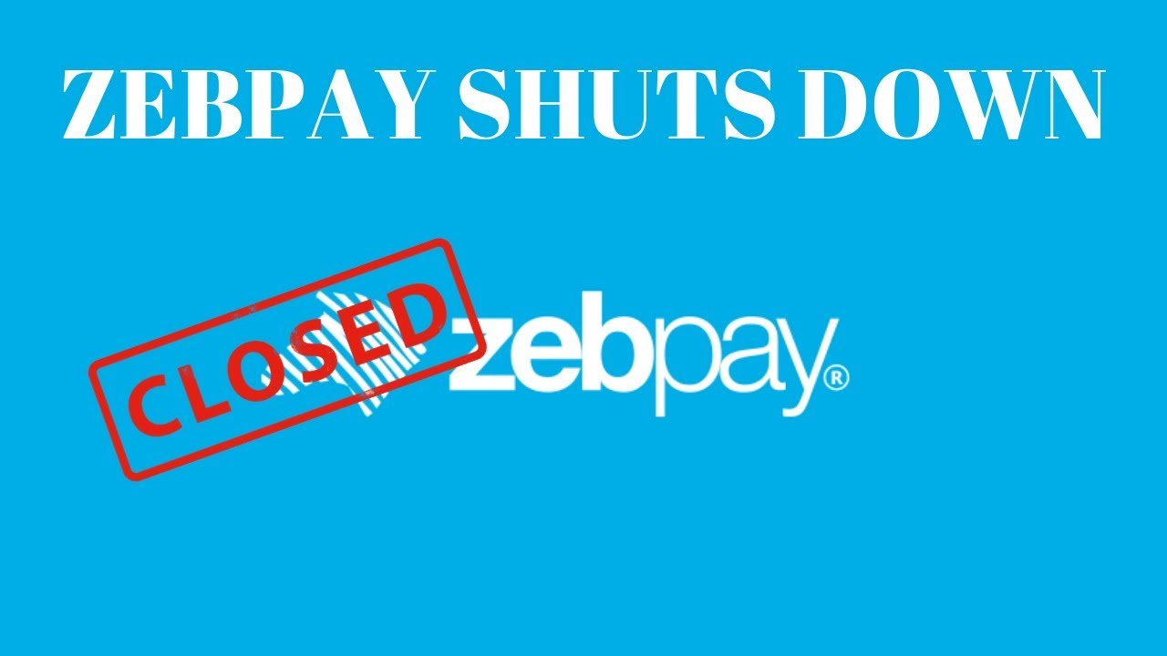 Zebpay Cryptocurrency Exchange Shuts Down