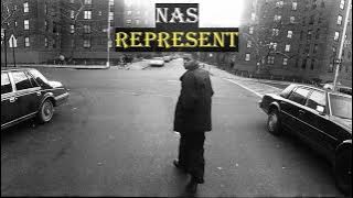 Nas - Represent (Lyrics)