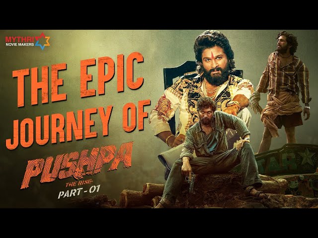 The Epic Journey of Pushpa The Rise | Allu Arjun | Rashmika Mandanna | Fahadh Faasil | Sukumar | DSP class=
