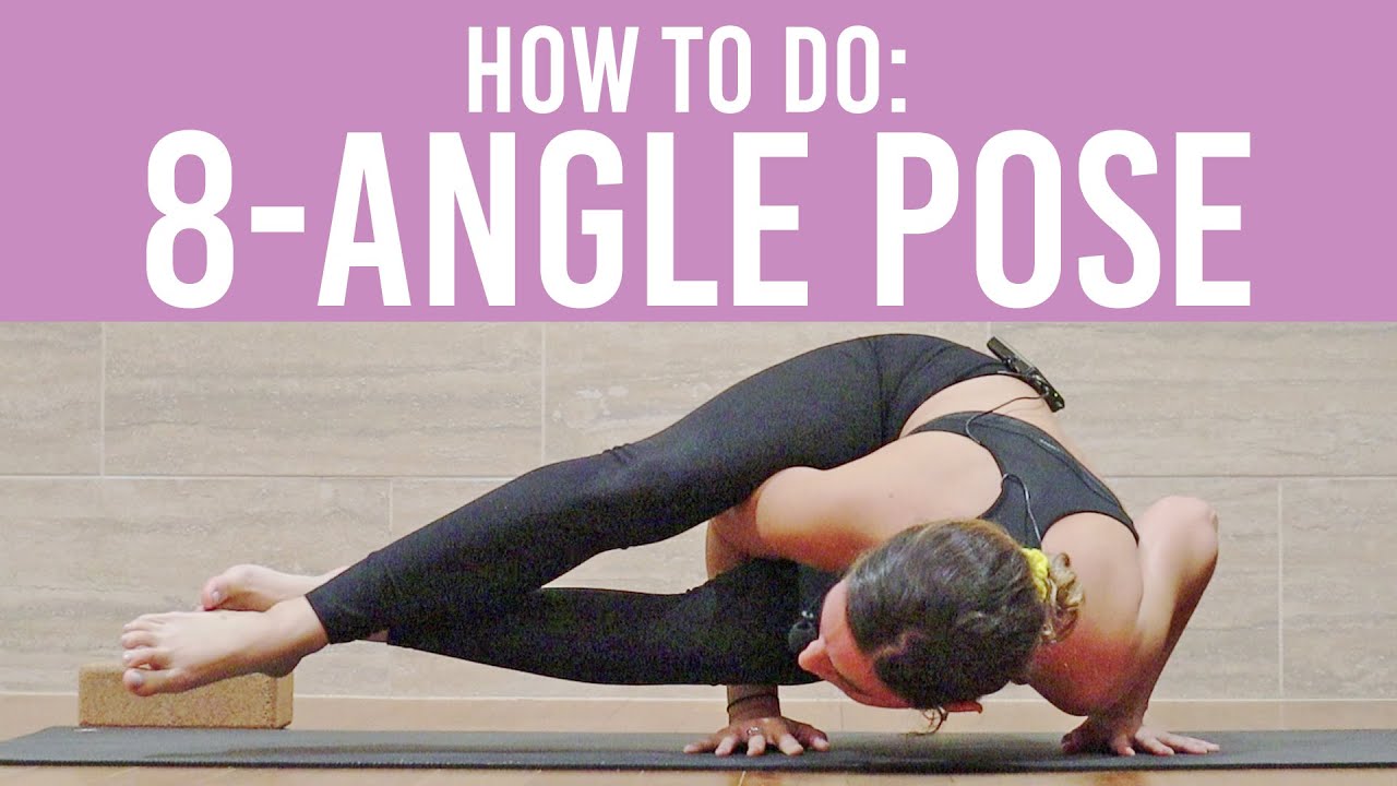 Yoga How To: Eight-Angle Pose Astavakrasana - YouTube Yoga How To: Eight-Angle Pose Astavakrasana - YouTube