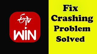 Fix ETV Win App Keeps Crashing issue in Android - ETV Win App Crash Error screenshot 4