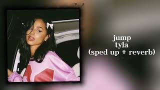 jump - tyla (sped up + reverb)