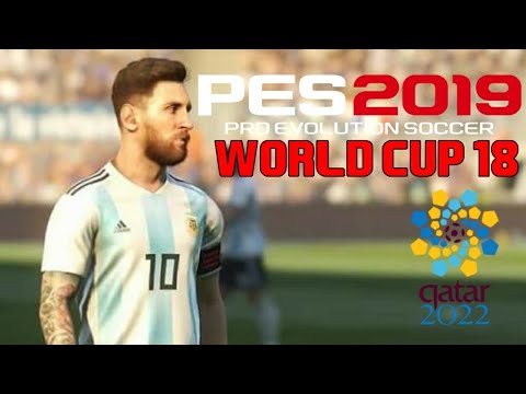 PES 2019 WORLD CUP 18 [Todas as seleções]+ Copa Do Mundo 2018 @InfiniteFTS17