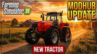 FS25 New ModHub Mods – Tractors, Tools & More