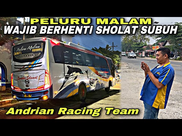Andrian Racing Team 🔥 Wajib Berhenti Sholat Subuh ❗️| trip Sumber Selamat W 7078 UP “ Peluru Malam “ class=