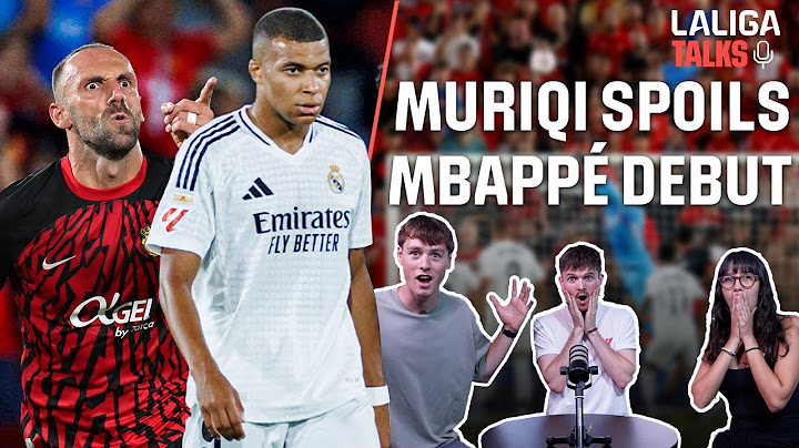 Mbappe's Debut & Matchday 1 Drama! | LALIGA Talks Episode 1