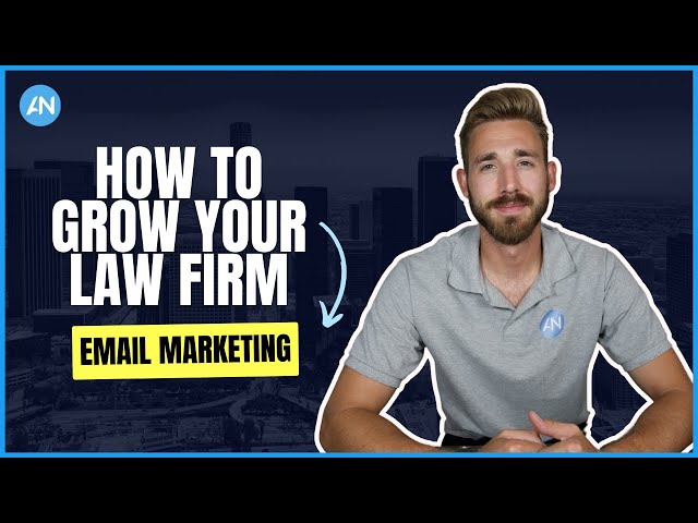 How to Grow Your Law Firm with Email Marketing!