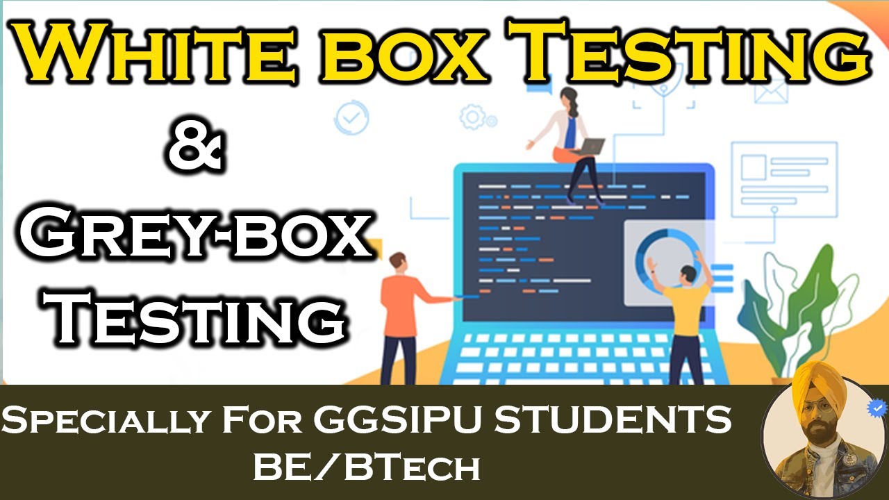 White Box Testing & Grey Box Testing Software Testing & Quality Assurance Lecture 10 YouTube