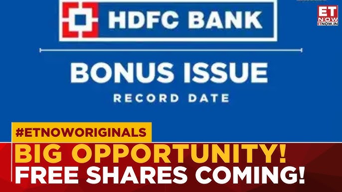 What Happened: HDFC Bank's Bonus Issue Explained