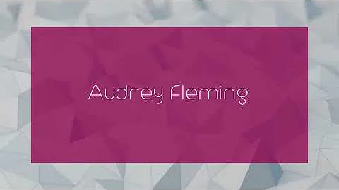 Audrey Fleming - appearance