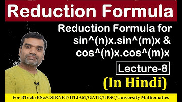 Reduction Formula (Simultaneous Reduction Formula) For sin^(n)x.sin^(m)x + More in Hindi (Lecture...
