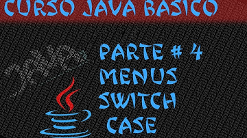 Curso de Java #5 Menus [Estructura switch / case ] [If Anidados]