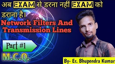 Network Filter And Transmission Line MCQs || by bhupendra kumar || #JeTecH Classes