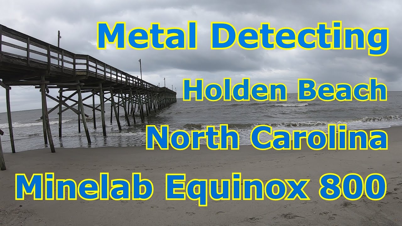 Metal Detecting Holden Beach Pier 2020 . DetectorMoe YouTube