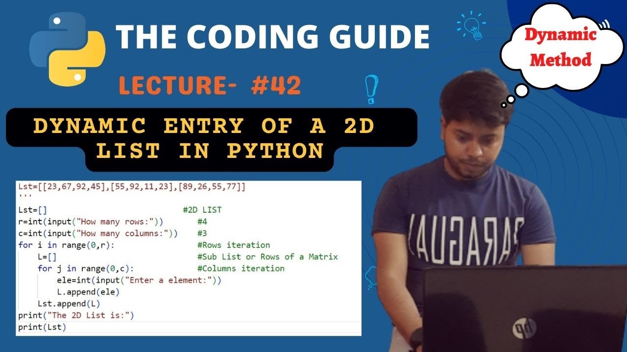 Dynamic Entry Of A 2D List In Python | Matrix In Python | Python ...