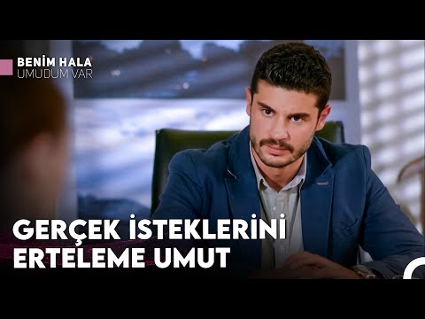 Aşkın Mı? Hedeflerin Mi? - Benim Hala Umudum Var