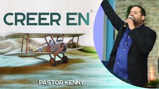 CREER EN | Pastor Kenny Nuñez | Iglesia de Dios Jarabacoa