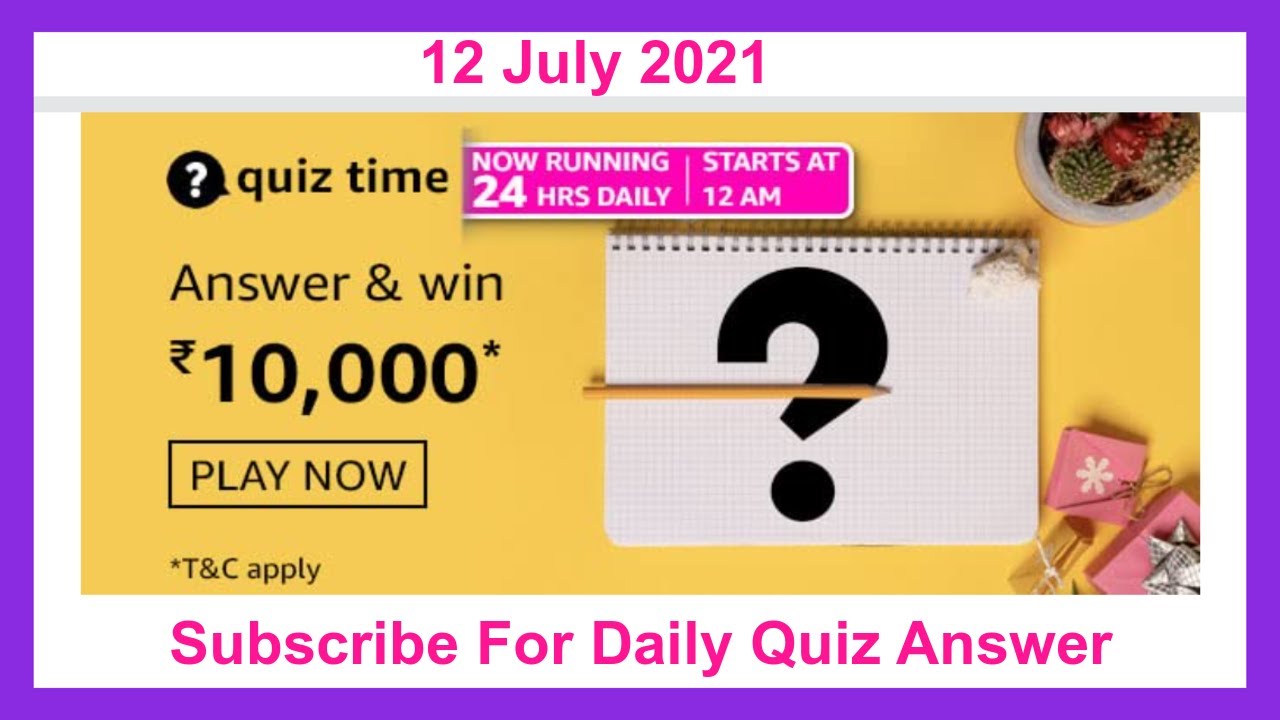 Amazon Daily Quiz Answers Today Win 10000 Amazon Pay Balance 12