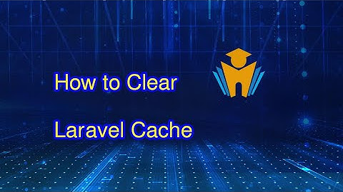 How to clear laravel cache
