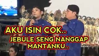 KANGEN PEYE - AKU ISIN COK JEBULE SENG NANGGAP MANTANKU