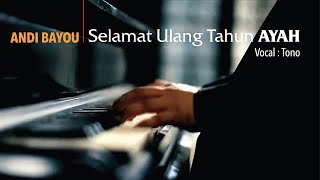 Andi Bayou - Selamat Ulang Tahun Ayah