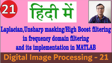 Laplacian, Unsharp masking/High Boost filtering in frequency domain filtering & in MATLAB||हिंदी में