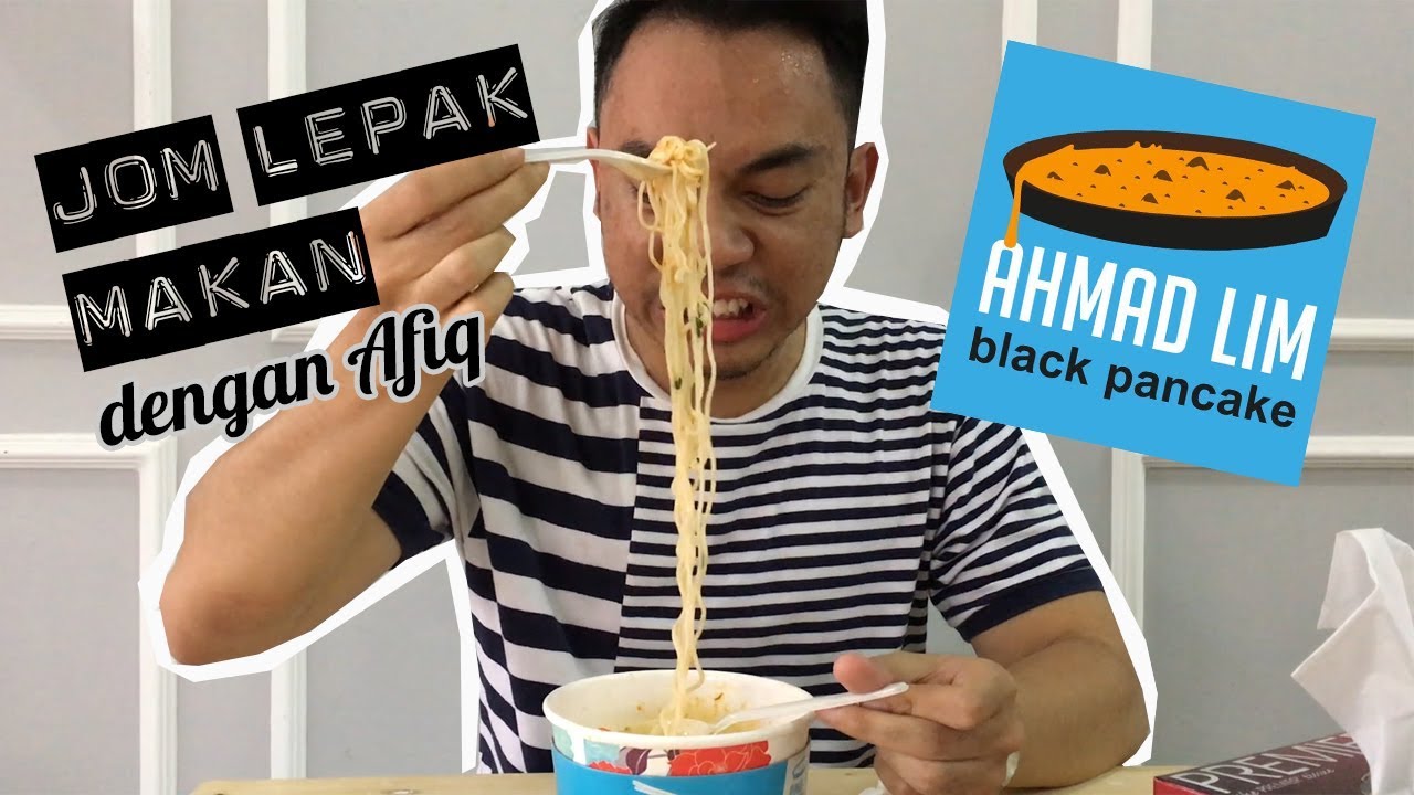 Ahmad Lim Black Pancake | Spiciest Noodles in Shah Alam ...