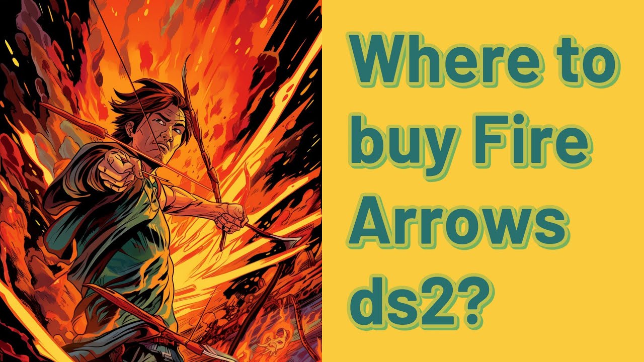 Where to buy Fire Arrows ds2? YouTube