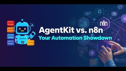 AgentKit vs n8n: Which AI Automation Platform Is Best for You?