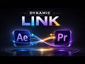 Connect After Effects & Premiere Pro & with Adobe Dynamic Link