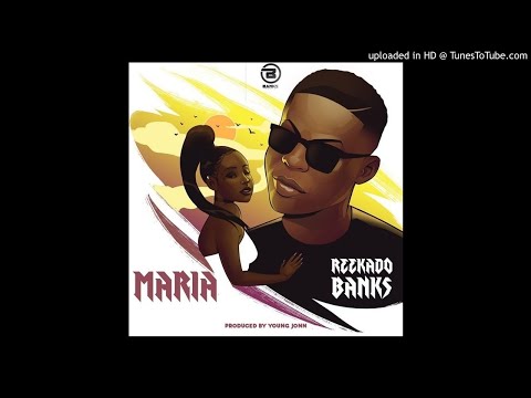 Reekado-Banks - Maria (Official Audio)