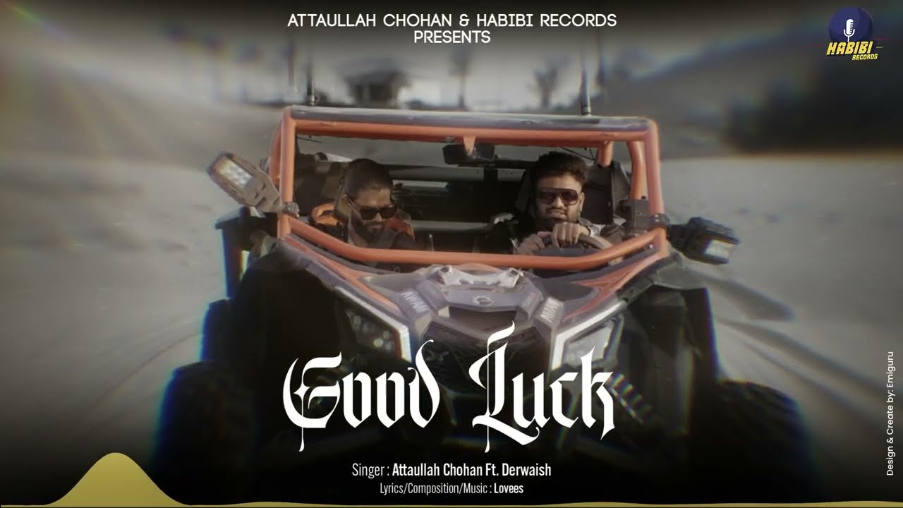 Watch Good Luck – Attaullah Chohan ft. Derwaish | Official Audio | Motivational Rap Song | Habibi Records on YouTube Watch Good Luck – Attaullah Chohan ft. Derwaish | Official Audio | Motivational Rap Song | Habibi Records on YouTube