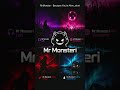 MrMonster - Because You’re Alive