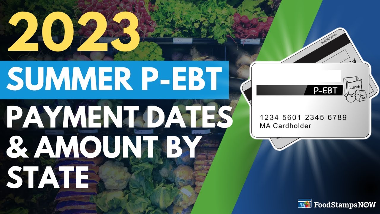 Summer PEBT 2023 Payment Amount & Dates YouTube